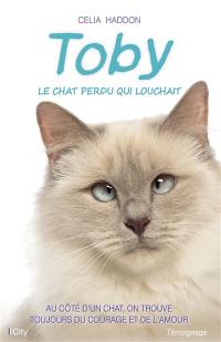 Toby : le chat perdu qui louchait
