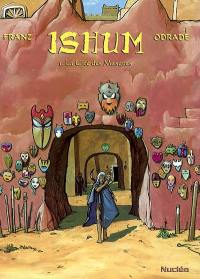 Ishum. Vol. 1. La cité des masques