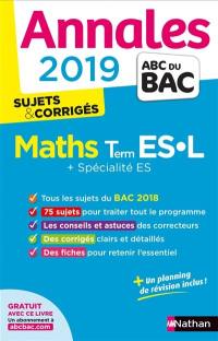 Maths terminales ES, L + spécialité ES : annales 2019, sujets & corrigés