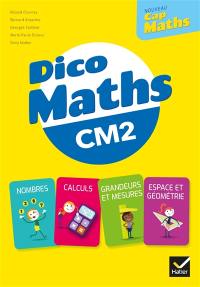Nouveau Cap maths CM2 : dico maths