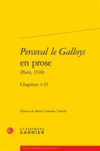 Perceval le Galloys en prose (Paris, 1530). Chapitres 1-25