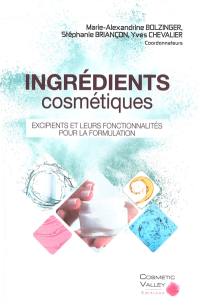 Ingrédients cosmétiques : excipients et leurs fonctionnalités pour la formulation