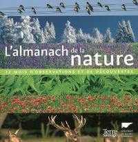 L'almanach de la nature : 12 mois d'observations et de découvertes