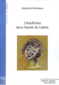 L'autofiction dans l'oeuvre de Colette