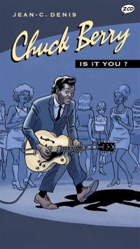Chuck Berry : is it you ?