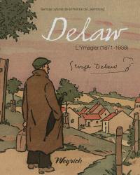Georges Delaw, l'ymagier : 1871-1938
