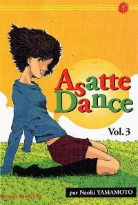Asatte dance. Vol. 3. Amours instantanés
