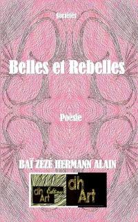 Belles et rebelles : recueil de poèmes