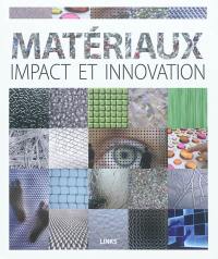 Matériaux : impact et innovation