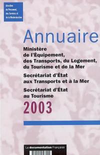 Annuaire 2003 Ministère de l'équipement, des transports et du logement, du tourisme et de la mer