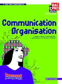 Communication, organisation, 1re bac pro 3 ans : livre de l'élève