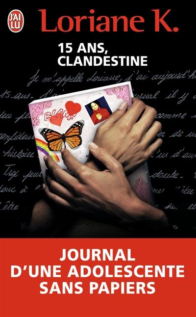 Clandestine : le journal d'une enfant sans papiers