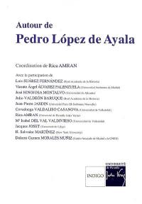 Autour de Pedro Lopez de Ayala