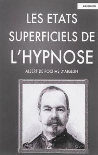 Les états superficiels de l'hypnose : 1893