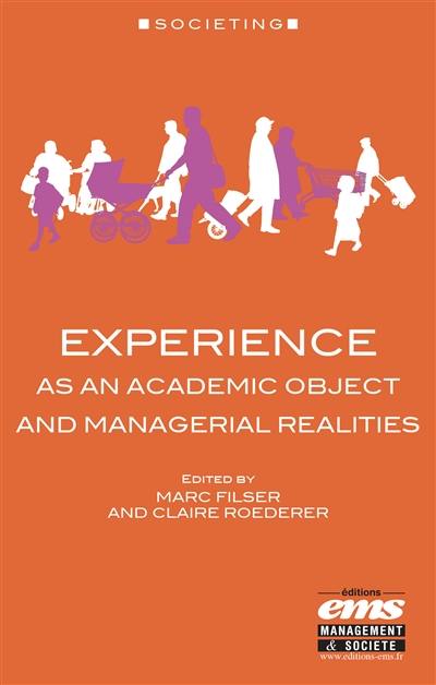 Experience as an academic object and managerial realities