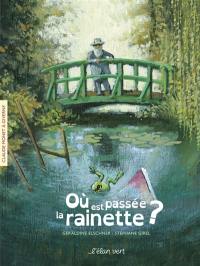 Où est passée la rainette ? : Claude Monet à Giverny