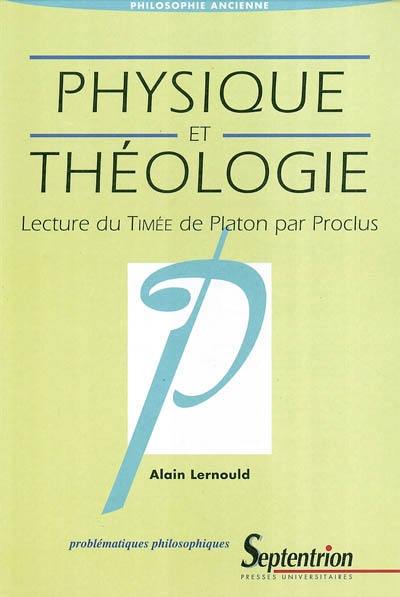 Physique et théologie : lecture du Timée de Platon par Proclus