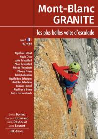Mont-Blanc granite : les plus belles voies d'escalade. Vol. 5. Val Veny