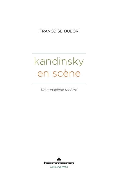 Kandinsky en scène : un audacieux théâtre