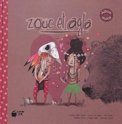 Zouc et Agla : conte musical