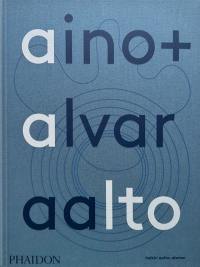 Aino + Alvar Aalto : une vie ensemble