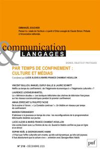 Communication & langages, n° 218. Par temps de confinement : culture et médias