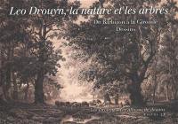 Léo Drouyn, les albums de dessins. Vol. 23. Leo Drouyn, la nature et les arbres : de Barbizon à la Gironde : dessins