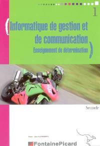 Informatique de gestion et de communication : enseignement de détermination, seconde