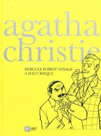 Intégrale Agatha Christie en BD. Vol. 2. Hercule Poirot voyage à haut risque