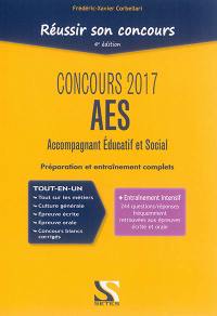 Réussir son concours AES accompagnant éducatif et social 2017 : tout-en-un : préparation et entraînement complets