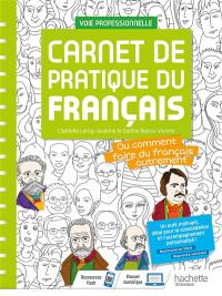 Carnet de pratique de français ou Comment faire du français autrement : voie professionnelle