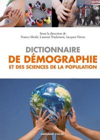 Dictionnaire de démographie : et des sciences de la population