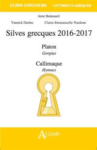 Silves grecques 2016-2017 : Platon, Gorgias ; Callimaque, Hymnes