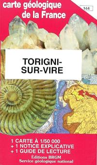 Torigni-sur-Vire : carte géologique de la France à 1-50 000, n° 144. Guide de lecture des cartes géologiques de la France à 1-50 000