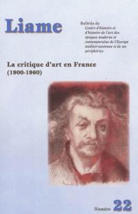 Liame, n° 22. La critique d'art en France (1900-1960)