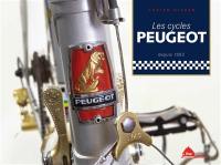 Les cycles Peugeot : depuis 1882
