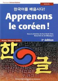 Apprenons le coréen ! : niveau débutant A2-B1 : manuel