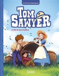 Tom Sawyer. Vol. 3. La fin de Joe l'Indien