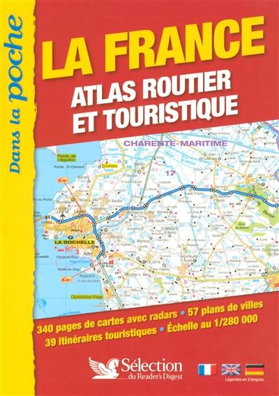 La France dans la poche : atlas routier et touristique