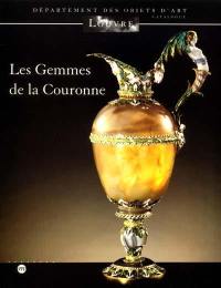 Les gemmes de la Couronne : exposition, Musée du Louvre, Paris, 27 avril-23 juillet 2001