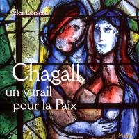 Chagall, un vitrail pour la paix