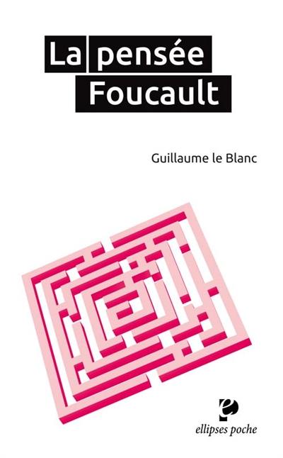 La pensée Foucault