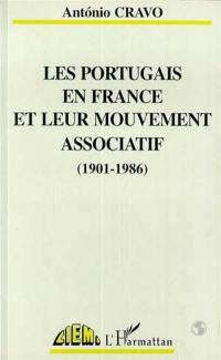 Les Portugais en France et leur mouvement associatif (1901-1986)