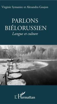 Parlons biélorussien : langue et culture