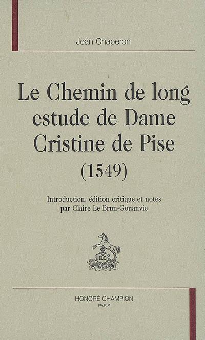 Le chemin de long estude de dame Cristine de Pizan (1549)