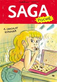 Saga poche. Vol. 1. Chocolat kosovar