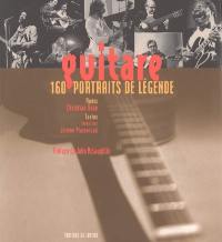 Guitare : 160 portraits de légende