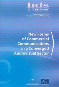 Iris spécial. New forms of commercial communications in a converged audiovisual sector