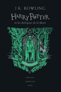 Harry Potter. Vol. 7. Harry Potter et les reliques de la mort : Serpentard : orgueil, ambition, ruse