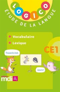 Logico français 3, CE1, vocabulaire, lexique